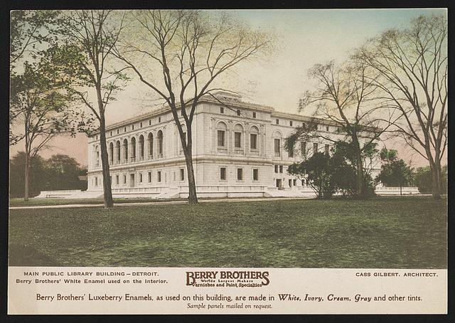Photograph shows view of Carnegie library in Detroit, Michigan. Includes advertisement for Berry Brothers, varnishes and paint specialties.