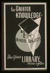 Poster showing a mortarboard and a pair of glasses superimposed over a globe, promoting use of libraries. Work Projects Administration Poster Collection (Library of Congress). 